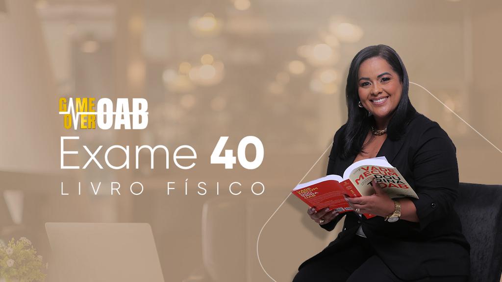  Game Over-Exame 40-Livro F�sico